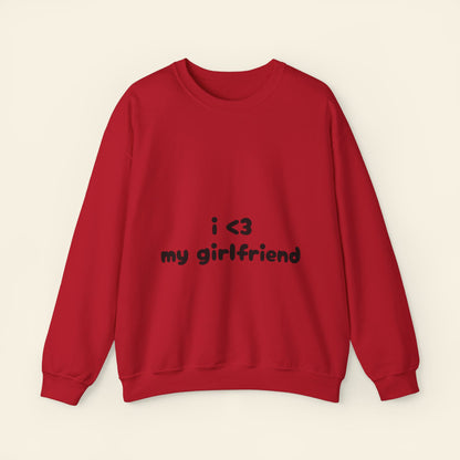 "i <3 my girlfriend" crewneck sweatshirt