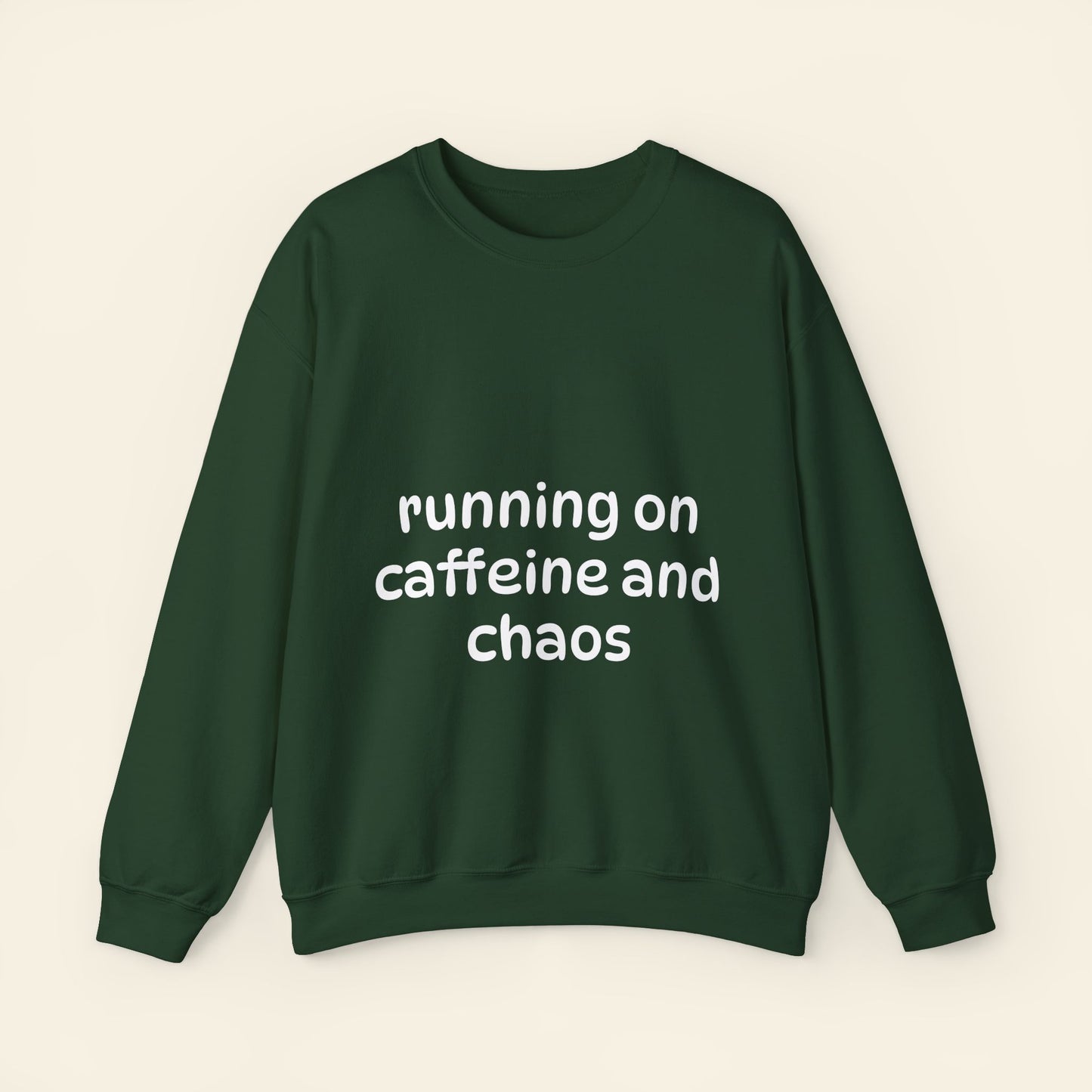 "running on caffeine and chaos" crewneck sweatshirt