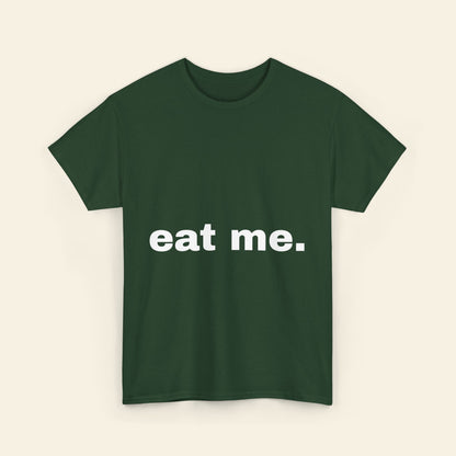 "eat me." graphic tee