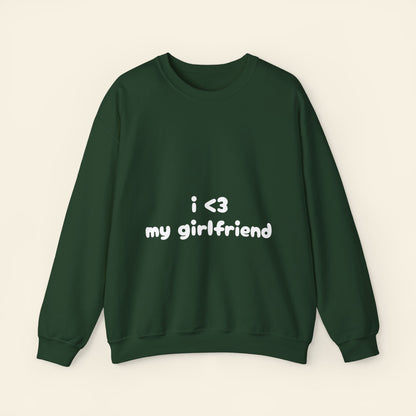 "i <3 my girlfriend" crewneck sweatshirt