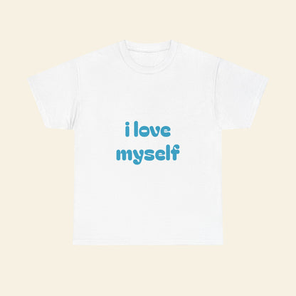 "i love myself" graphic tee