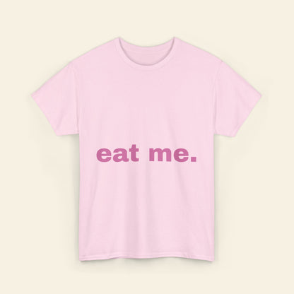 "eat me." graphic tee