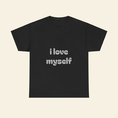 "i love myself" graphic tee