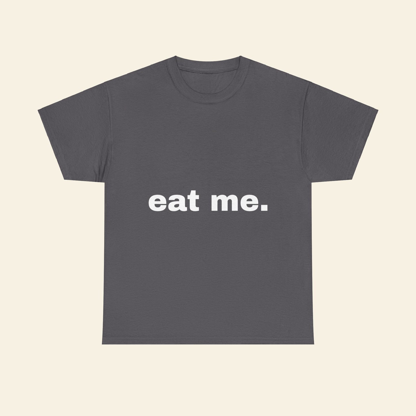 "eat me." graphic tee