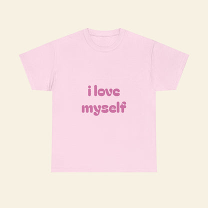 "i love myself" graphic tee