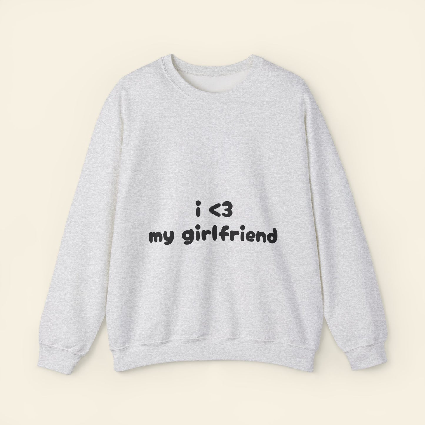 "i <3 my girlfriend" crewneck sweatshirt