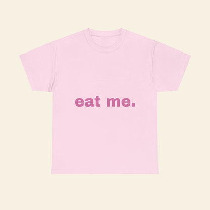 "eat me." graphic tee