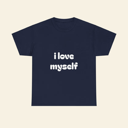 "i love myself" graphic tee