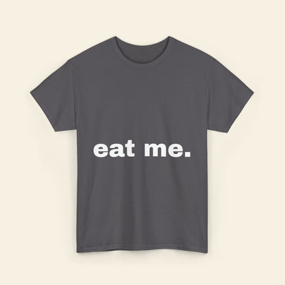 "eat me." graphic tee