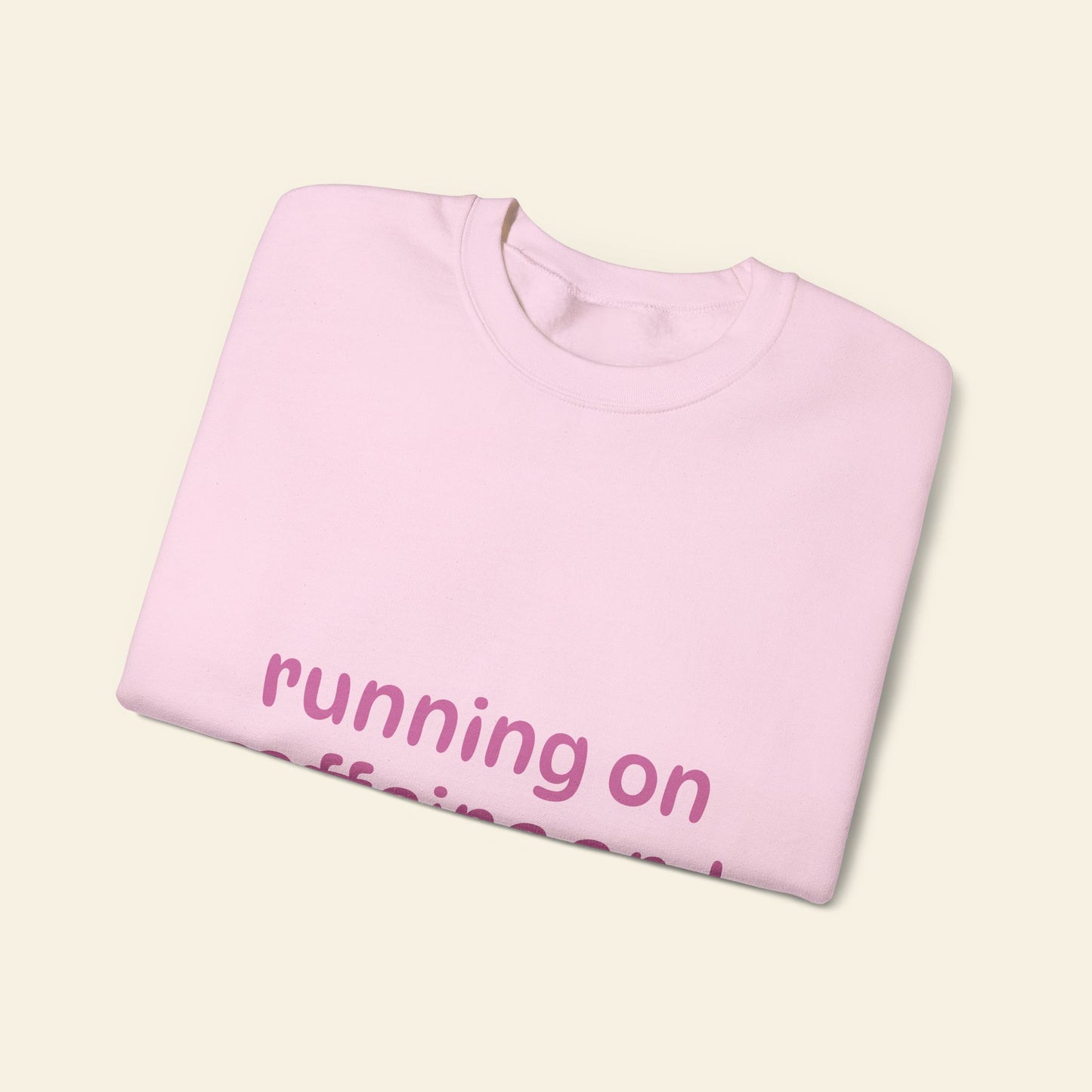 "running on caffeine and chaos" crewneck sweatshirt